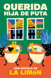 Querida hija de puta