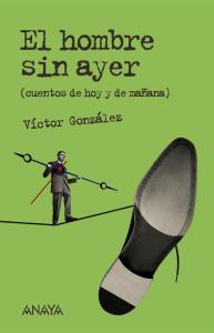 El hombre sin ayer. Anaya