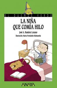 La niña que comía hilo (Duende verde). Anaya