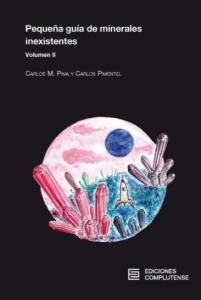 Pequeña guía de minerales inexistentes. Volumen II