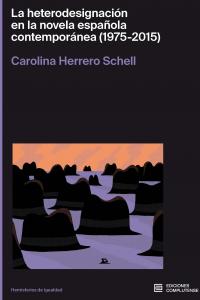 La heterodesignación en la novela española contemporánea (1975-2015)