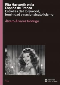 Rita Hayworth en la España de Franco