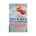 Para Ana (de tu muerto)