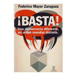 ¡Basta! Una democracia diferente, un orden mundial distinto