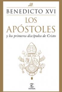 Los apóstoles y los primeros discípulos de Cristo