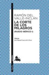 La corte de los milagros (Ruedo ibérico I)