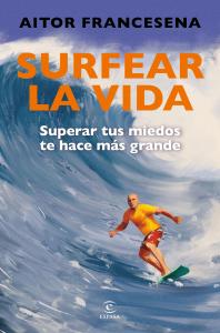 Surfear la vida
