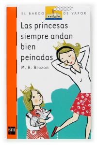 Las princesas siempre andan bien peinadas. SM