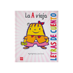LETRAS DE CUENTO:LA A VIAJA.