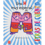 LETRAS DE CUENTO:M MUY ESPECIAL.