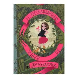 EL EXTRAORDINARIO VIAJE DE PRUDENCE