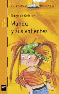 Wanda y sus valiente. SM