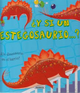 ¿Y si un estegosaurio...?