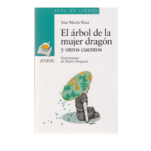 El árbol de la mujer dragón y otros cuentos