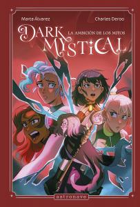 DARK MYSTICAL 2. La ambición de los mitos