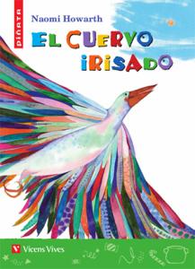 EL CUERVO IRISADO (PIATA)