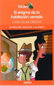 CHARLI DETECTIVE Y SU ROBOT. El enigma de la habitación cerrada
