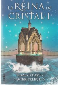 La reina de cristal I