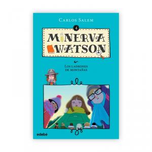 MINERVA WATSON Y LOS LADRONES DE MONTAÑAS