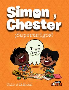 Simon y Chester: ¡SUPERAMIGOS!