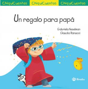 ChiquiCuento 72: Un regalo para papá