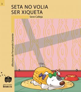 Seta no volia ser xiqueta