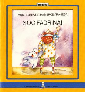 Sóc fadrina!