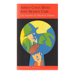 LAS HAZAÑAS DE SHERLOCK HOLMES