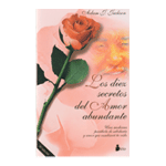 LOS 10 SECRETOS DEL AMOR ABUNDANTE