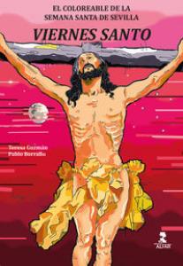 Viernes Santo - El Coloreable De La Semana Santa De Sevilla