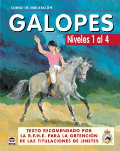 CURSO DE EQUITACIÓN. GALOPES. NIVELES 1 AL 4