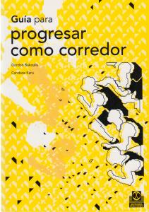 Guía para progresar como corredor