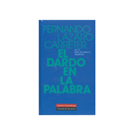El dardo en la palabra (cartoné)