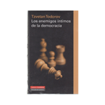 LOS ENEMIGOS ÍNTIMOS DE LA DEMOCRACIA