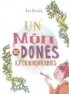 Un món de dones extraordinàries