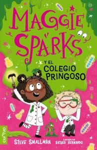 MAGGIE SPARKS Y EL COLEGIO PRINGOSO