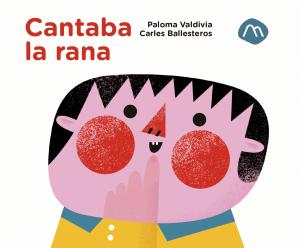 CANTABA LA RANA