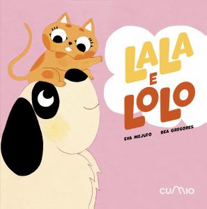 LALA E LOLO: SON INSEPARABLES