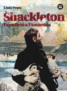 Shackleton. Expedició a l Antàrtida