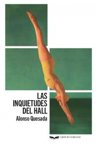 Las inquietudes del hall