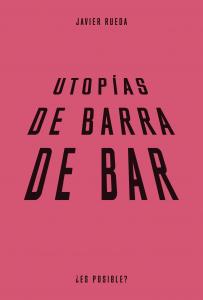 Utopías de barra de bar