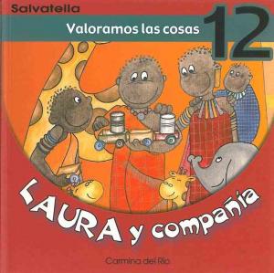Laura y compañia 12: Valoramos las cosas