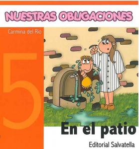 Nuestras Obligaciones 5: El patio