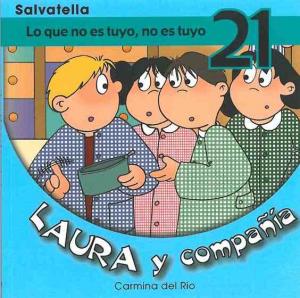 Laura y compañia 21: Lo que no es tuyo, no es tuyo