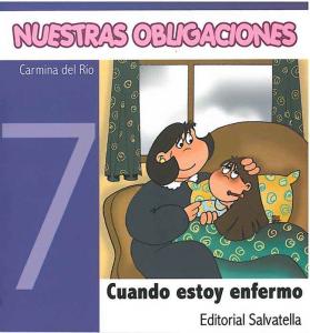 Nuestras Obligaciones 7: Cuando estoy enfermo