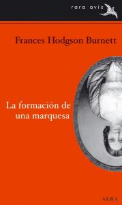 FORMACION DE UNA MARQUESA,La.ALB