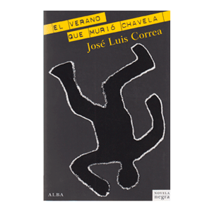 EL VERANO QUE MURIÓ CHAVELA