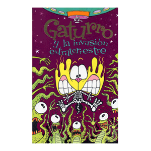 GATURRO Y LA INVASIÓN EXTRATERRE
