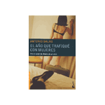 El año que trafiqué con mujeres