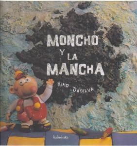 Moncho y la mancha (Ed. anterior)